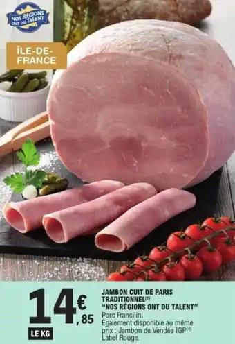 Jambon cuit de paris traditionnel nos régions ont du talent 1 kg